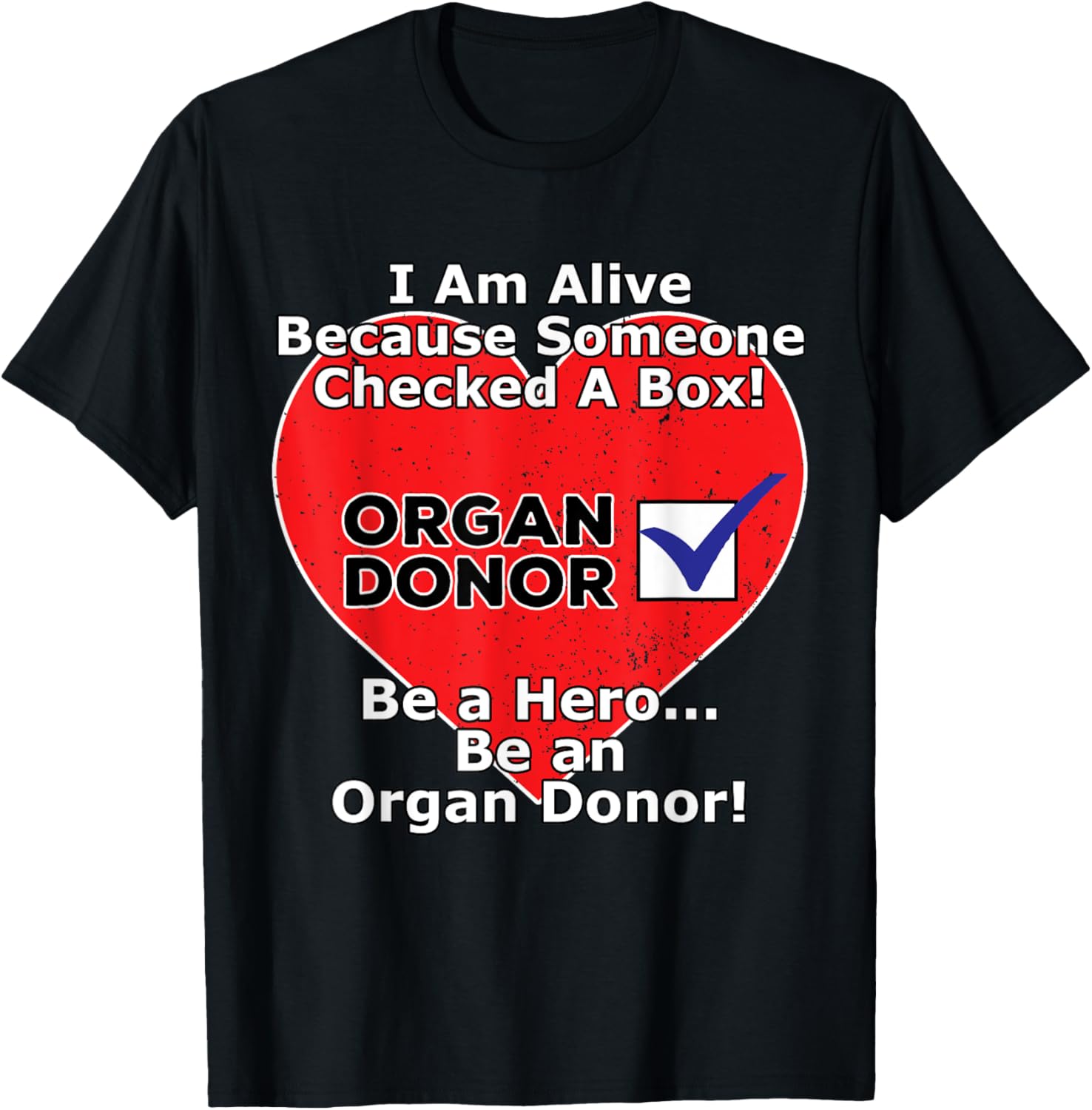 Organ Donor Saved My Life Heart design